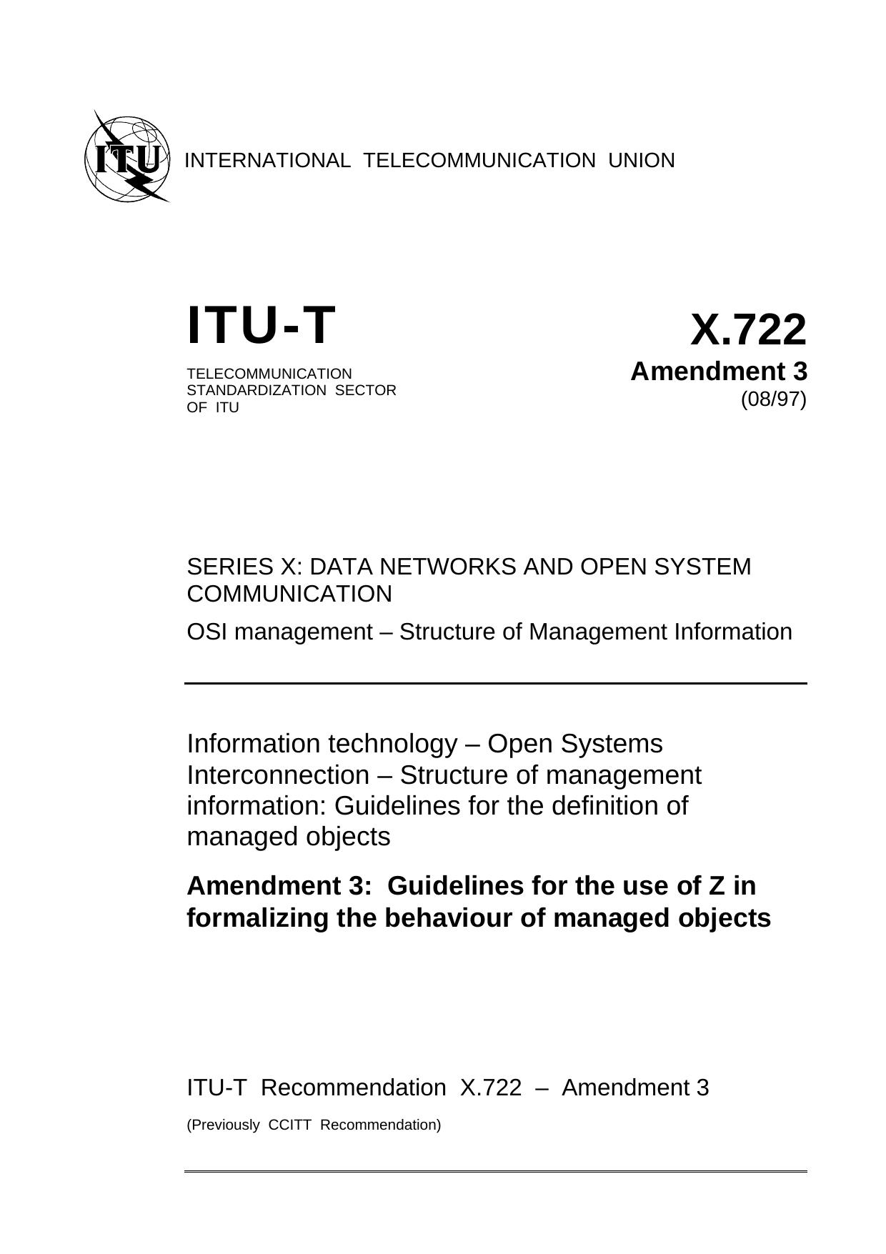 ITU-T Rec. X.722 Amd 3 (0897) Guidelines for the use of Z in formalizing the behaviour of managed objects by ITU TSB