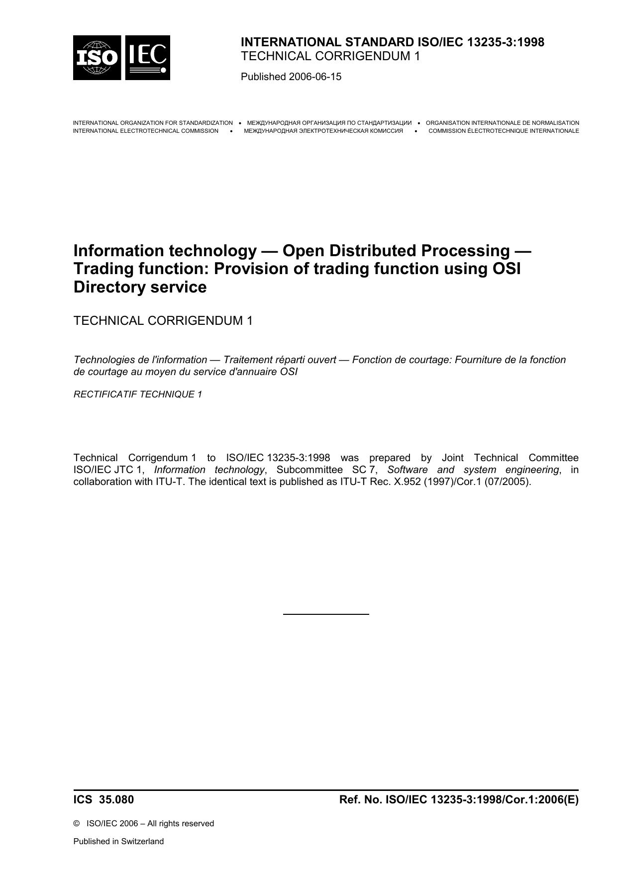 ITU-T Rec. X.952 Corrigendum 1 (072005) Information technology - Open Distributed Processing - Trading function: Provision of trading function using OSI Directory service Technical Corrigendum 1 by ITU-T Study Group 17