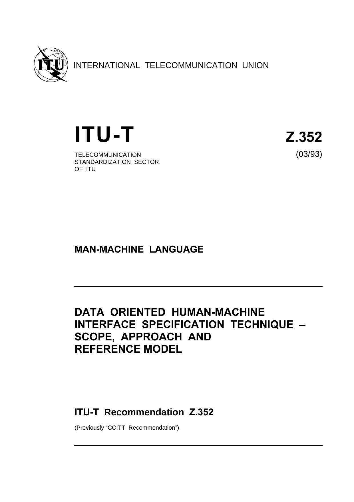 ITU-T Rec. Z.352 (0393) Data oriented human-machine interface specification technique - Scope, approach and reference model by ITU-T Study Group I