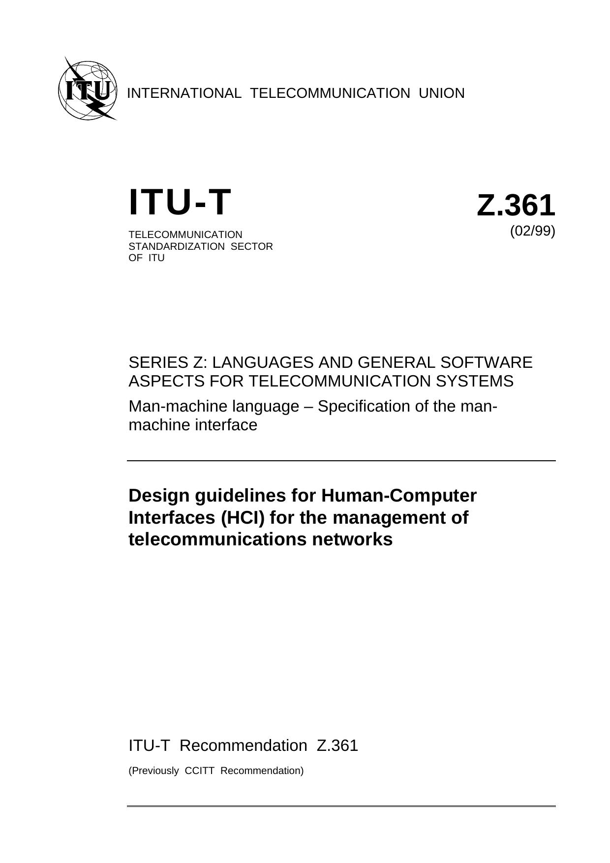 ITU-T Rec. Z.361 (0299) Design guidelines for Human-Computer Interfaces (HCI) for the management of telecommunications networks by ITU TSB