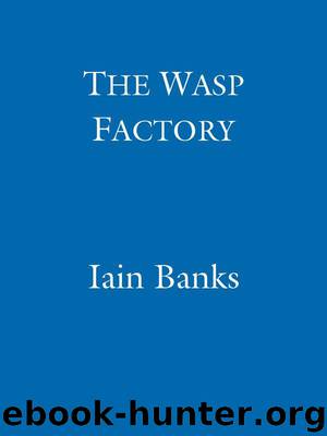 Iain M. Banks by The Wasp Factory