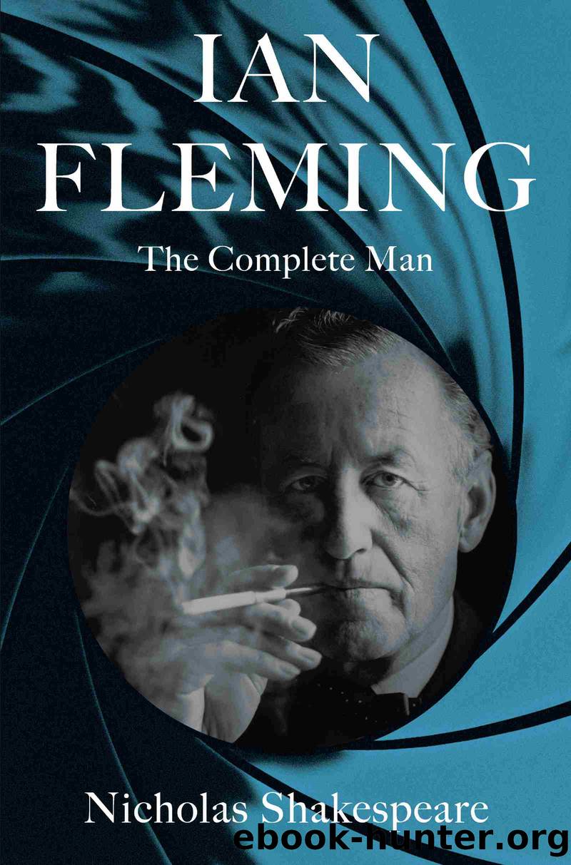 Ian Fleming by Nicholas Shakespeare