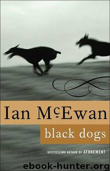 Ian McEwan - Black Dogs by Contents