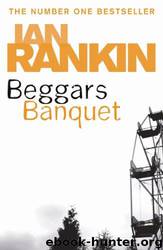 Ian Rankin: The Complete Short Stories:A Good Hanging, Beggars Banquet, Atonement by Ian Rankin
