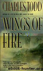 Ian Rutledge 02 - Wings of Fire by Charles Todd