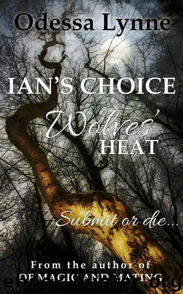 Ian's Choice (Wolves' Heat) by Lynne Odessa