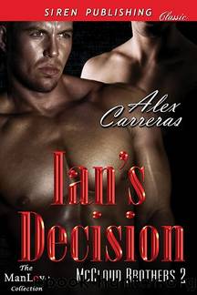 Ian's Decision [McCloud Brothers 2] (Siren Publishing Classic ManLove) by Alex Carreras