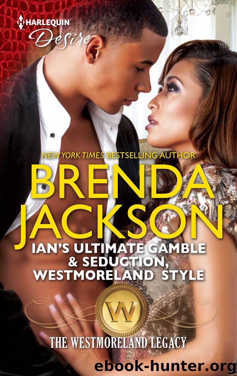 Ian's Ultimate Gamble ; Seduction, Westmoreland Style by Brenda Jackson