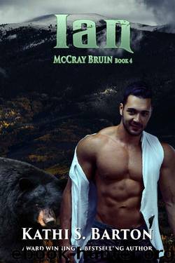 Ian: McCray Bruin Bear Shifter Romance by Kathi S. Barton