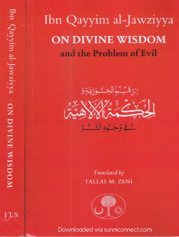 Ibn Qayyim al-Jawziyya on Divine Wisdom and the Problem of Evil | sunniconnect.com by Ibn Qayyim al-Jawziyya