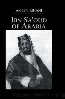 Ibn Sa'Oud Of Arabia by Rihani