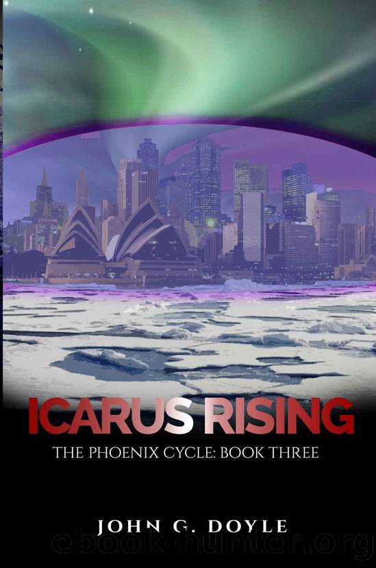 Icarus Rising: Book Three of the Phoenix Cycle by John G. Doyle