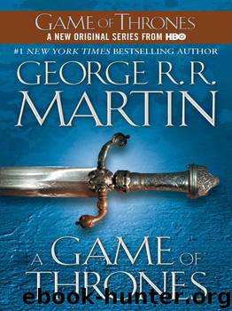 Ice & Fire [1] - A Game of Thrones by George R. R. Martin