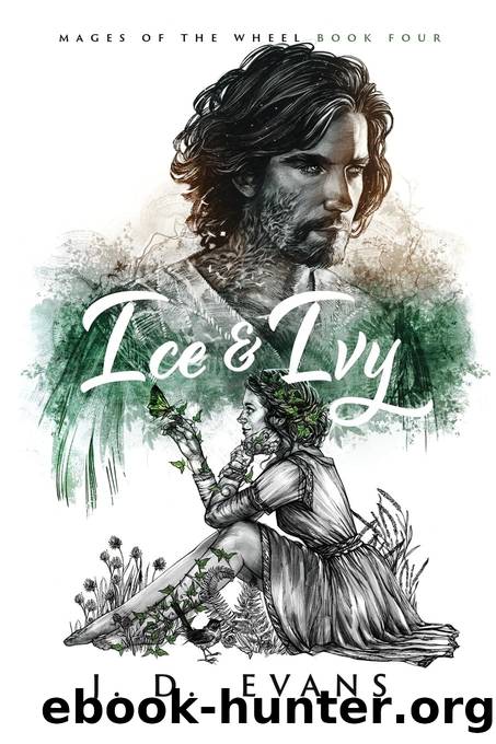 Ice & Ivy by J. D. Evans