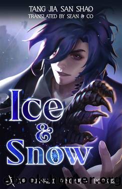 Ice & Snow: The Unrivaled Tang Sect, Book 12 (Soul Land 2: The Unrivaled Tang Sect) by Tang Jia San Shao