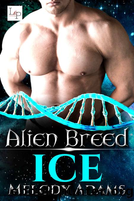 Ice (Alien Breed 3 - English Edition) by Melody Adams