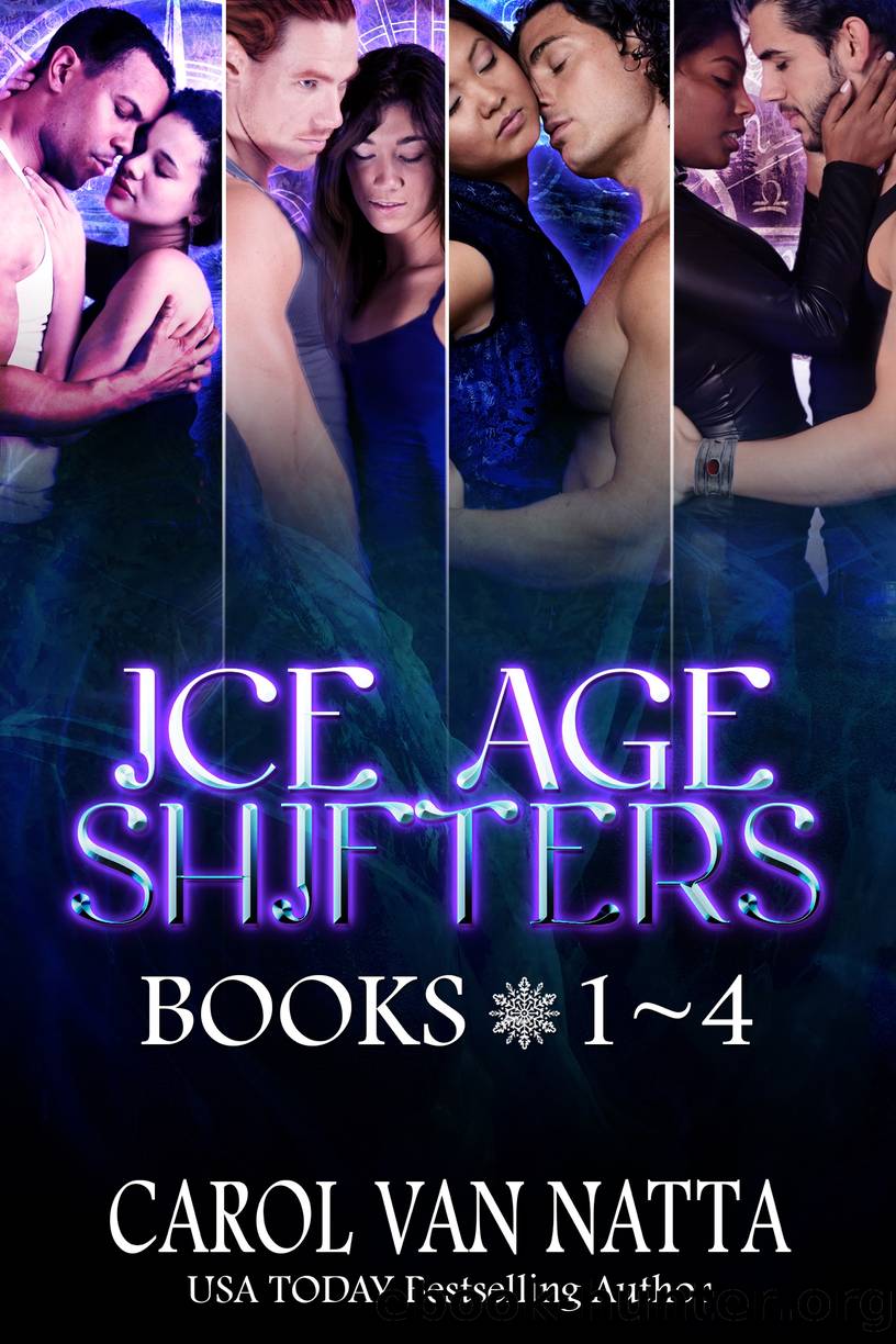 Ice Age Shifters Collection (Books 1-4) by Carol Van Natta
