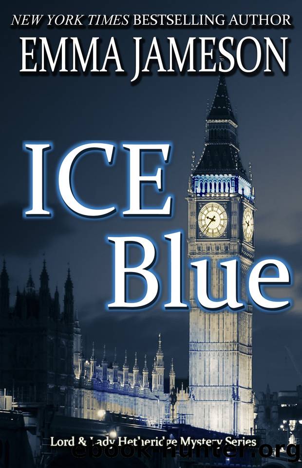 Ice Blue (Lord and Lady Hetheridge Mystery Series Book 1) by Jameson Emma