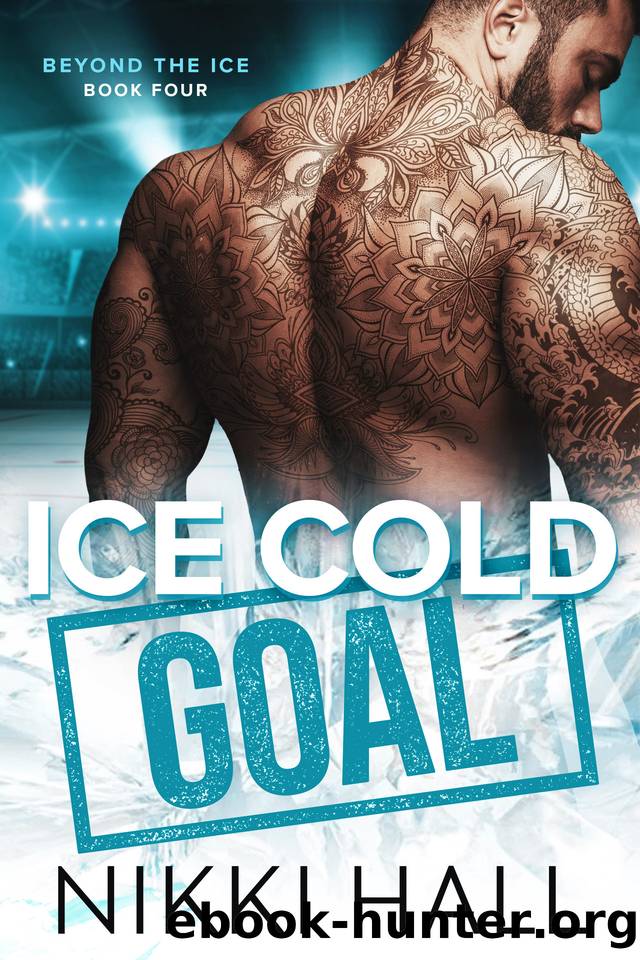 Ice Cold Goal (Beyond the Ice Book 4) by Nikki Hall