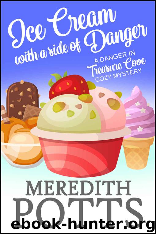 Ice Cream with a Side of Danger by Meredith Potts