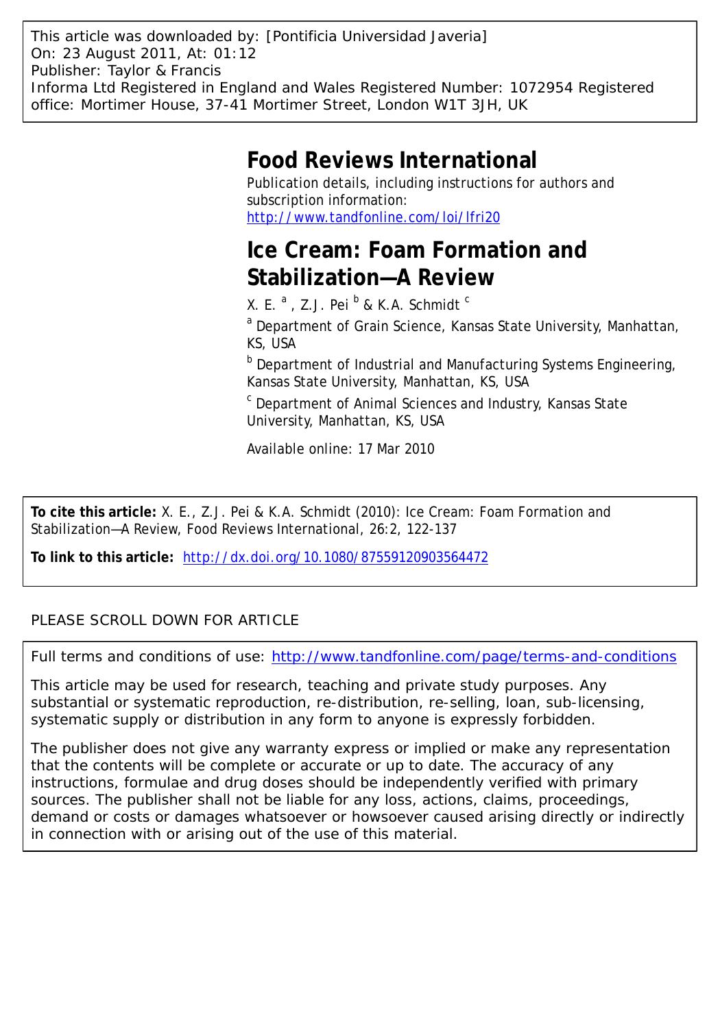Ice Cream: Foam Formation and StabilizationâA Review by X. E. a Z.J. Pei b & K.A. Schmidt c *