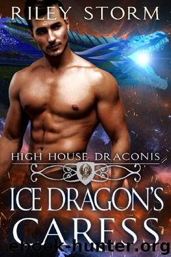 Ice Dragon's Caress (High House Draconis Book 3) by Riley Storm