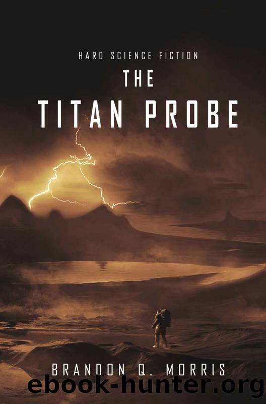 Ice Moon 3 The Titan Probe by Brandon Q Morris