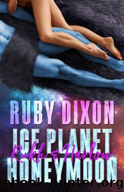Ice Planet Honeymoon: Rukh & Harlow by Ruby Dixon