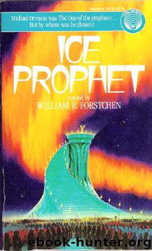 Ice Prophet by William R. Forstchen