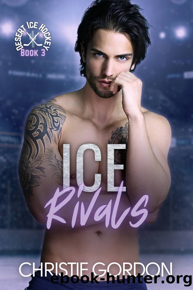 Ice Rivals: An Enemies to Lovers Hockey MM Romance (Desert Ice Hockey Book 3) by Christie Gordon