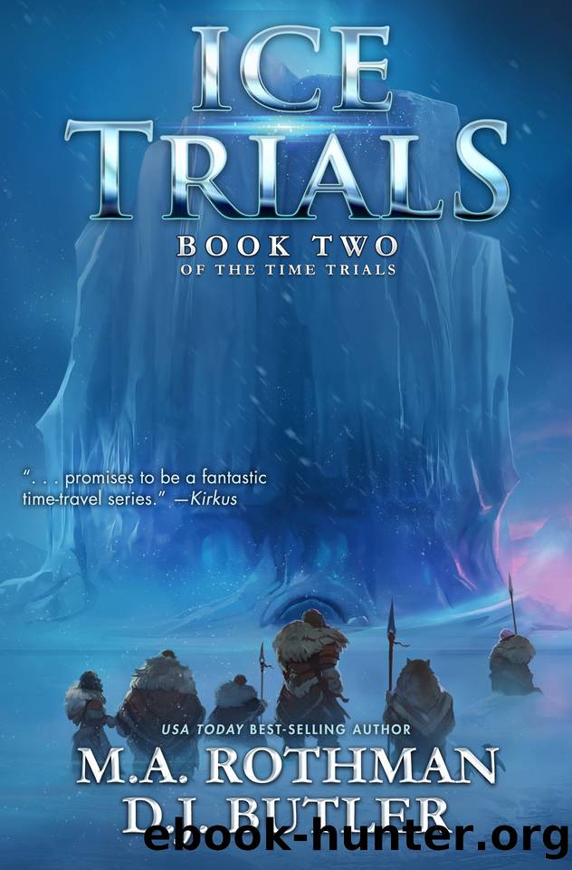 Ice Trials by M.A. Rothman & D.J. Butler