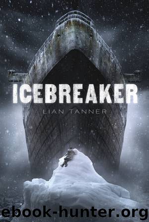 Icebreaker by Lian Tanner
