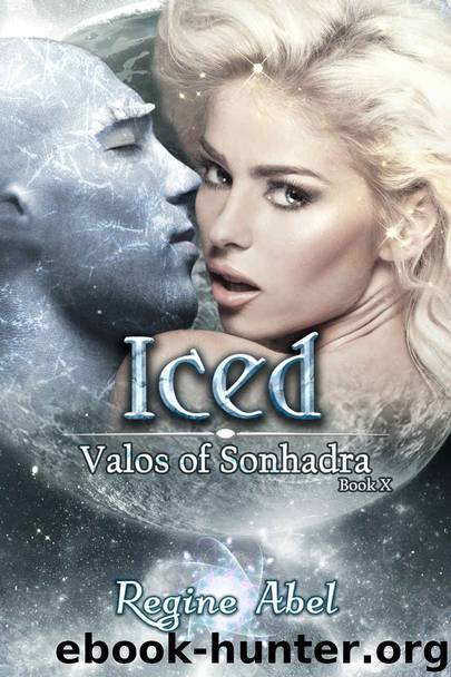 Iced (Valos of Sonhadra Book 10) by Regine Abel