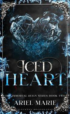 Iced Heart: A FF Vampire Paranormal Romance (The Immortal Reign Book 2) by Ariel Marie