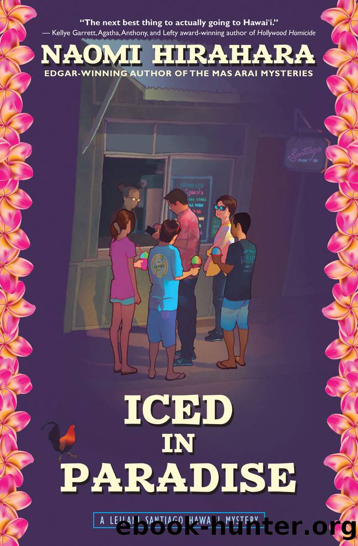 Iced in Paradise_A Leilani Santiago Hawai'i Mystery by Naomi Hirahara