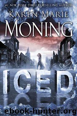 Iced: A Dani O'Malley Novel by Karen Marie Moning