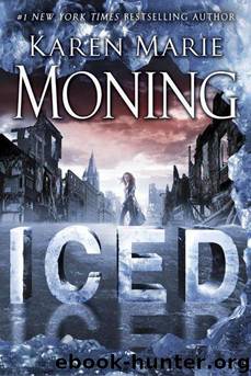 Iced: by Karen Marie Moning