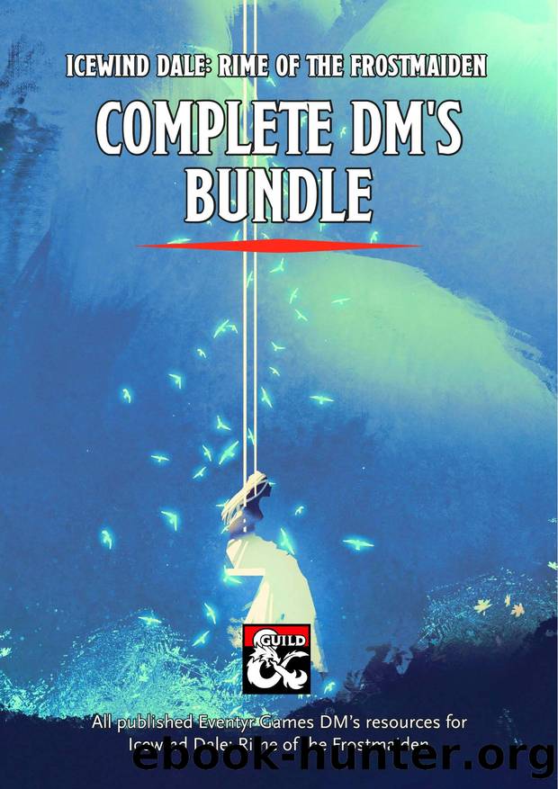 Icewind Dale - Rime of the Frostmaiden by Complete DM's Bundle