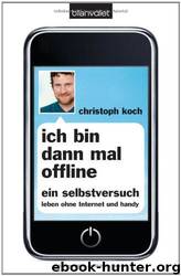 Ich bin dann mal offline by Christoph Koch