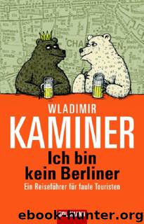 Ich bin kein Berliner by Kaminer Wladimir