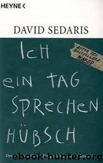 Ich ein Tag sprechen huebsch by David Sedaris
