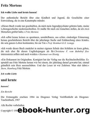 Ich wollte Liebe und lernte hassen by Fritz Mertens