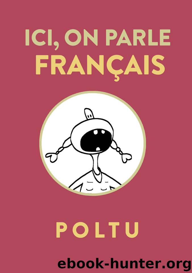 Ici, on parle français by Poltu