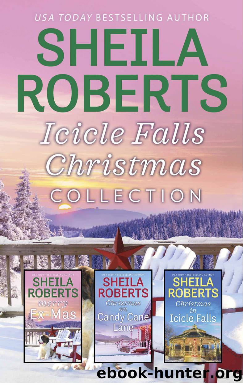 Icicle Falls Christmas Collection: Merry Ex-Mas ; Christmas on Candy Cane Lane ; Christmas in Icicle Falls by Sheila Roberts