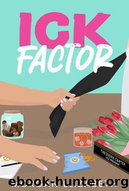 Ick Factor: A Fake Dating Workplace Revenge Romance (Season of Revenge Series Book 4) by Morgan Elizabeth