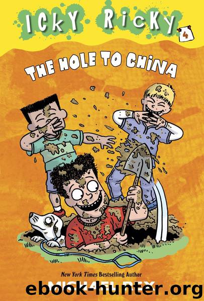 Icky Ricky #4: The Hole to China by Michael Rex