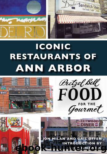 Iconic Restaurants of Ann Arbor (Images of America) by Milan Jon & Offen Gail