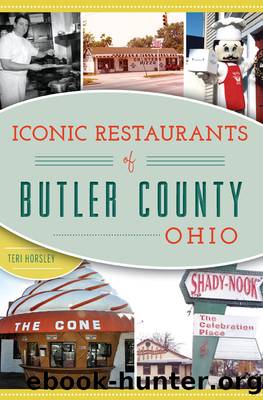 Iconic Restaurants of Butler County, Ohio by Teri Horsley