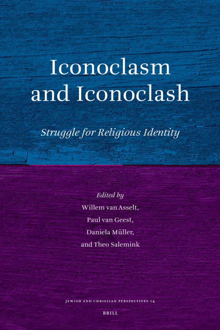 Iconoclasm and Iconoclash (Jewish and Christian Perspectives Series) by Asselt W.J. van Geest van MÃ¼ller Salemink T