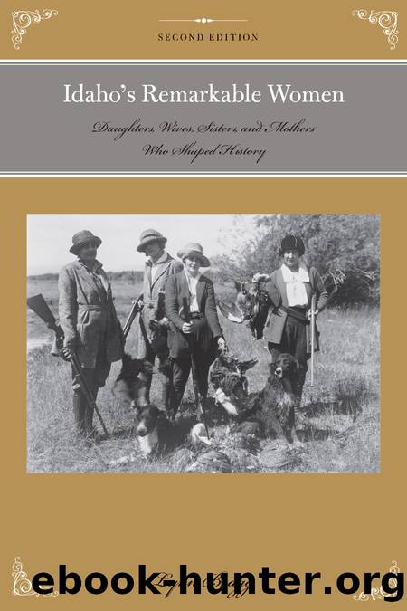 Idaho's Remarkable Women by Lynn Bragg